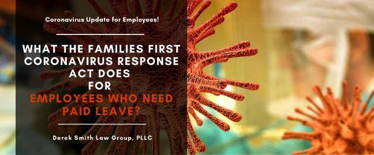 What the Families First Coronavirus Response Act Does for Employees Who Need Paid Leave?